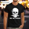 Skull Me Ne Frego T Shirt