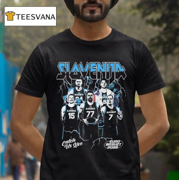 Slovenia Catch Us Live Euro Basket T Shirt