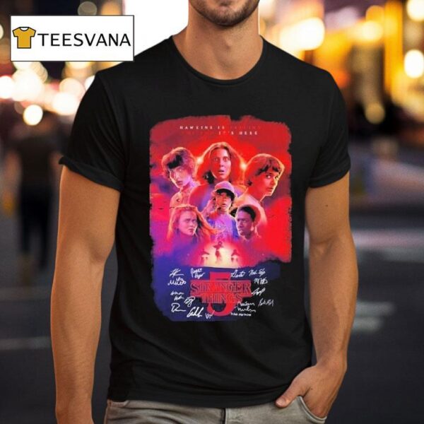 Stranger Things Season Hawkins Is Falling The End It S Here Signatures T Shirt
