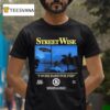 Streetwise I Work Hard Work For This Money Power Respect Est T Shirt