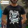 Streetwise Oldies Are Forever T Shirt