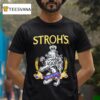 Stroh S Since T Shirt