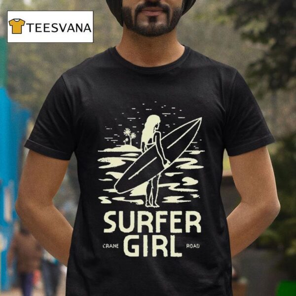 Surfer Girl Crane Road Swell Sweeker T Shirt