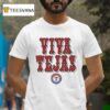 Texas Rangers Viva Tejas T Shirt