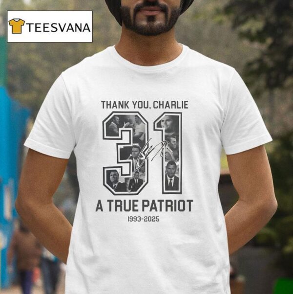 Thank You Charlie Kirk A True Patriot Signature T Shirt