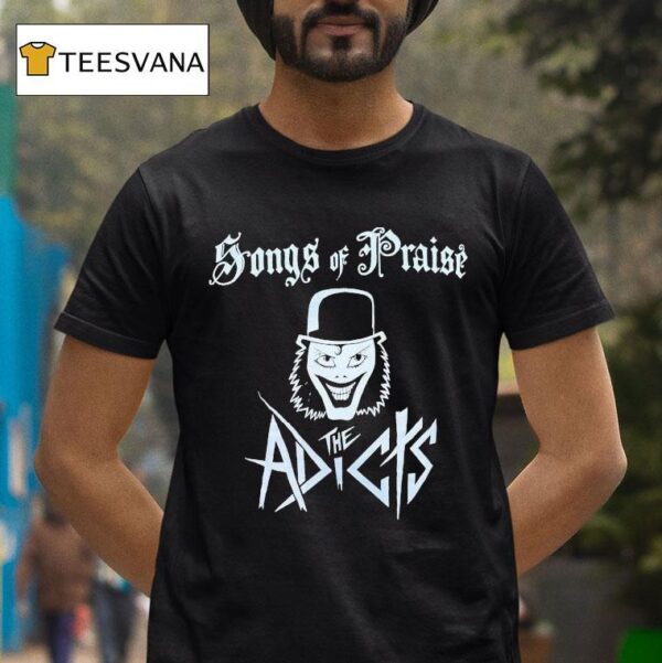 The Adicts Songs Of Praise T Shirt