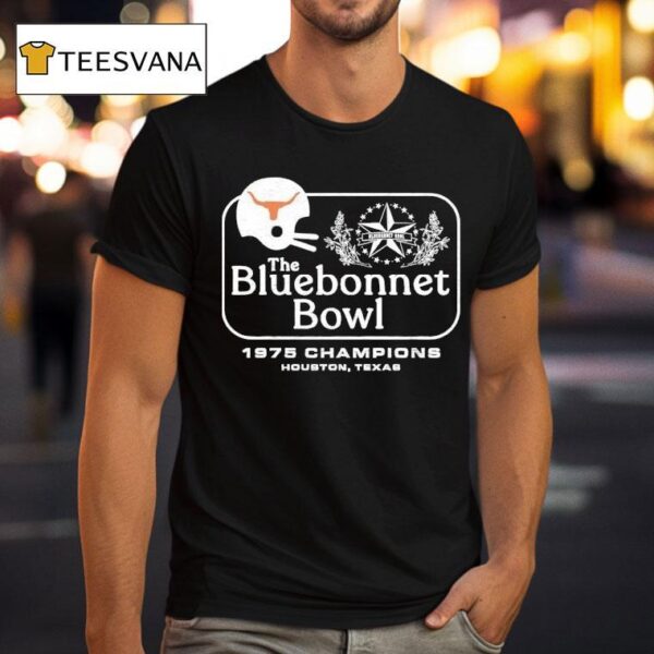The Bluebonnet Bowl Champions Texas Longhorns T Shirt