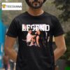 The Chicka Chicka Yeah Legend T Shirt