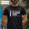 The Cincinnati Playboi Carti Club Your Key To The Life E Th Street Cincinnati Ohio T Shirt