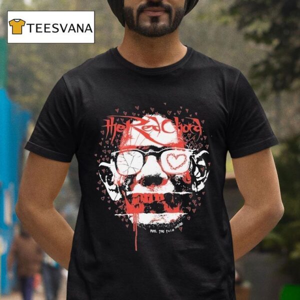 The Red Chord Feel The Pain Inside T Shirt