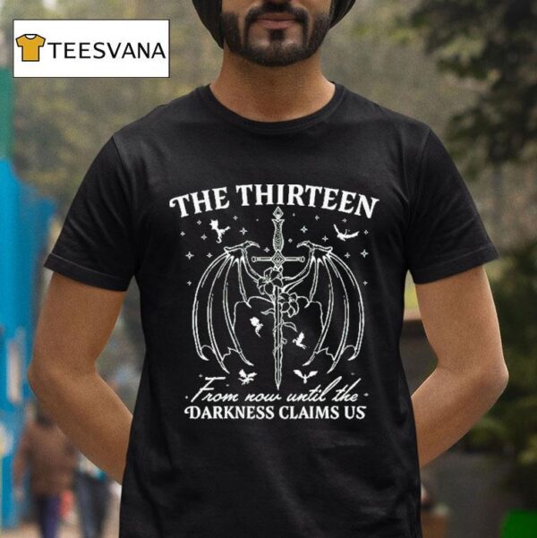 The Roaming Reader The Thirn From Now Until The Darkness Claims Us Sword T Shirt