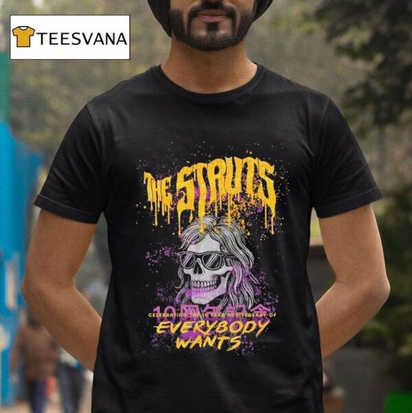 The Struts Celebrating The Years Of Everybody Wants Skull T Shirt