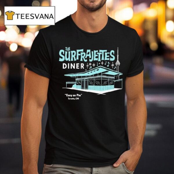 The Surfrajettes Diner Easy As Pie Toronto On T Shirt