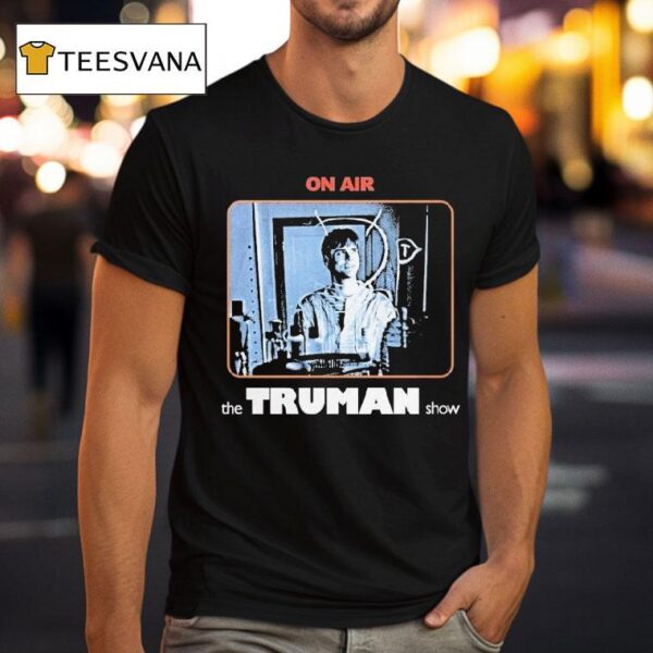 The Truman Show On Air T Shirt