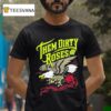 Them Dirty Roses Southern Rock N Roll Flying Eagle T Shirt