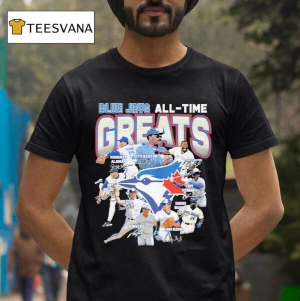 Toronto Blue Jays All Time Greats Signatures T Shirt