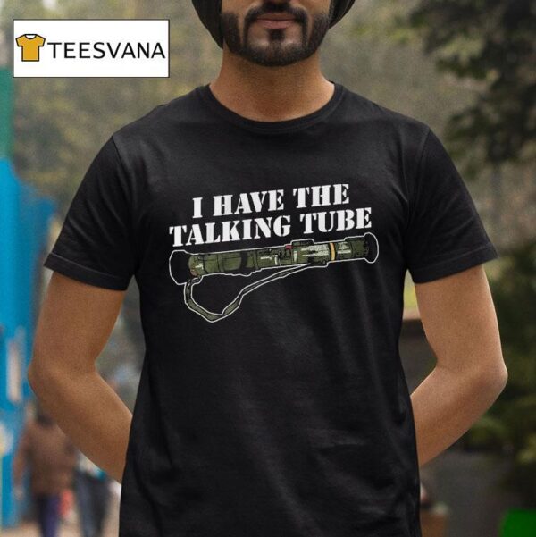 Unsubscribe Podcast I Have The Talking Tube T Shirt