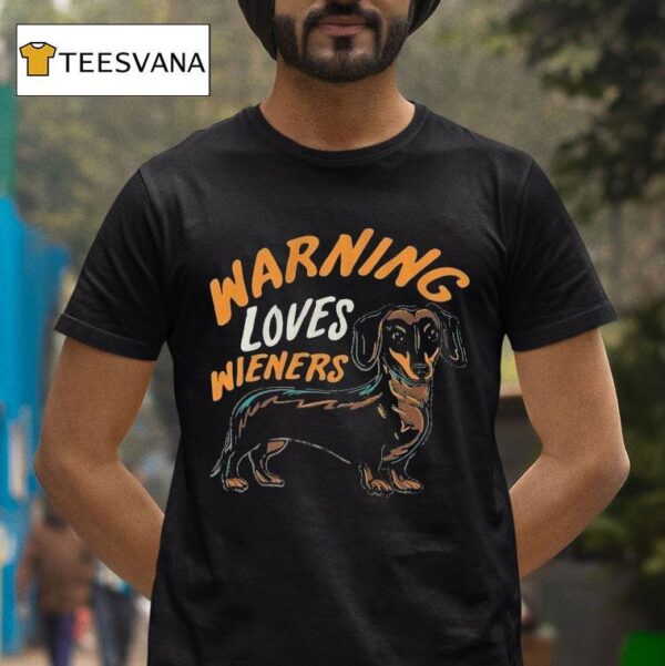 Velion Warning Loves Wieners T Shirt