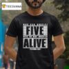 Who Can Survive Five With The Best Wrestler Alive Platinum Max Caster T Shirt