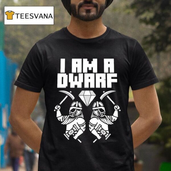 Wind Rose I Am A Dwarf T Shirt