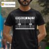 Working To T Shirt