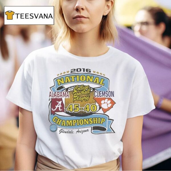 Alabama Crimson Tide Vs Clemson Tigers College Football Playoff National Championship Game Glendale Arizona T Shirt