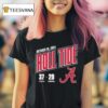 Alabama Crimson Tide Vs Tennessee Volunrs October Roll Tide Score T Shirt