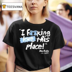 Alec Bohm I Fucking Love This Freakin Place Philly T Shirt