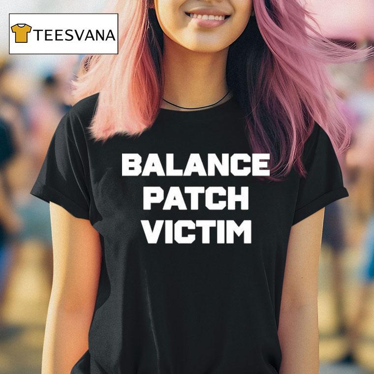 Balance Patch Victim T Shirt