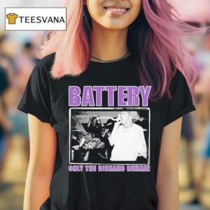 Battery Only The Diehard Remain T Shirt