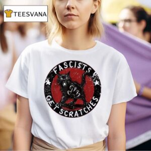 Black Cat Fascists Get Scratches T Shirt