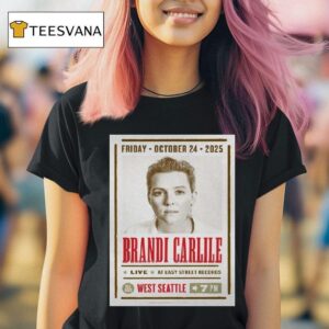 Brandi Carlile Seattle Wa Friday October T Shirt