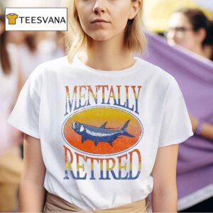 Brian Kelley Mentally Retired T Shirt