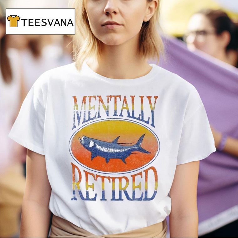 Brian Kelley Mentally Retired T Shirt