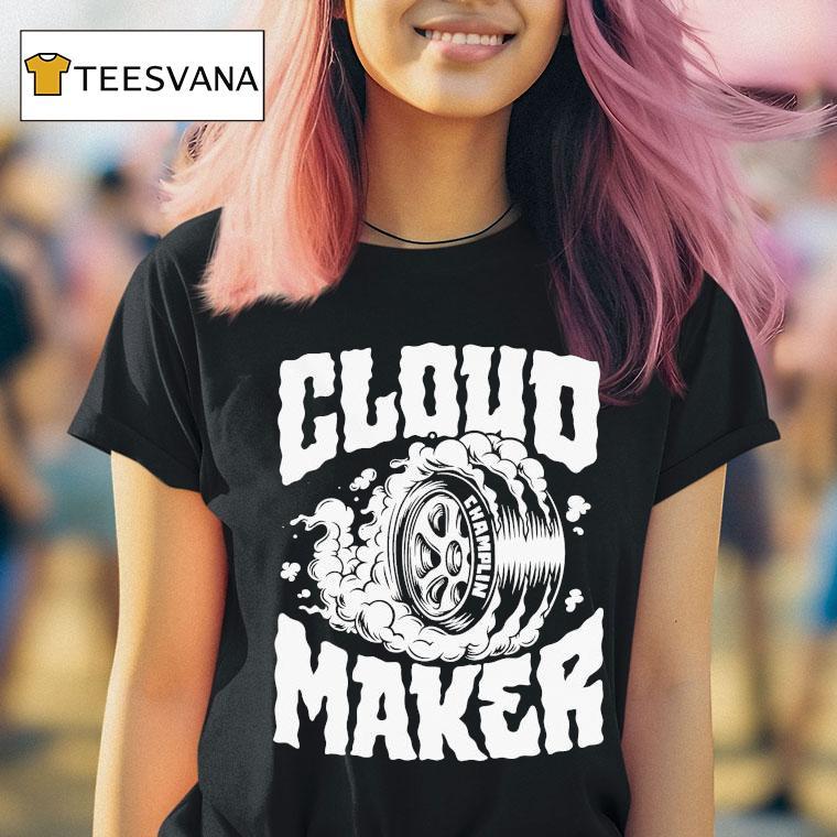 Burnout Cloud Maker T Shirt