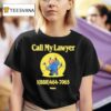 Call My Lawyer Bear Smiley Market Studios T Shirt