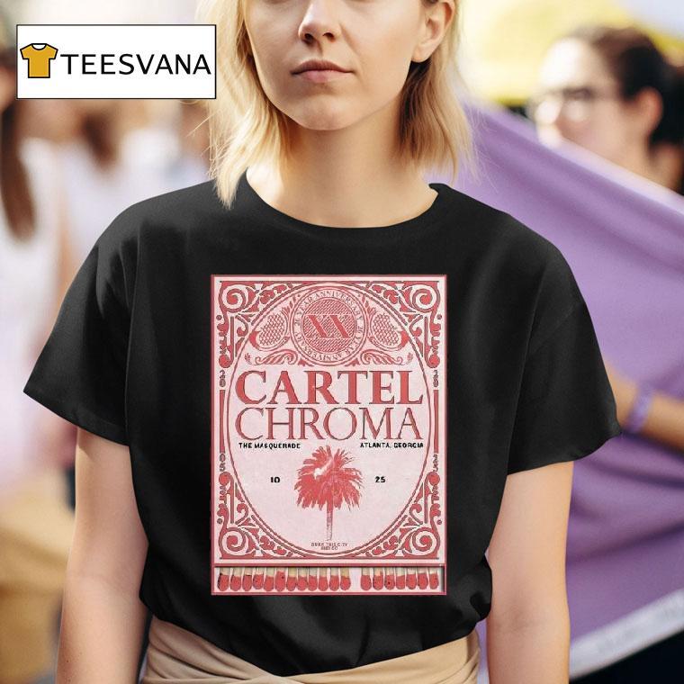 Cartel Chroma Year Anniversary Tour The Masquerade Heaven Atlanta Ga October T Shirt