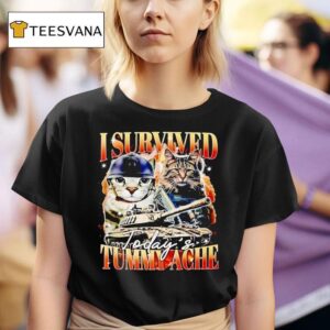 Cat Army I Survived Today S Tummy Ache T Shirt