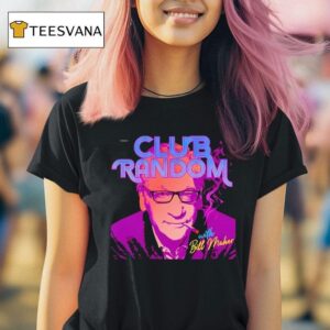 Club Random With Bill Maher T Shirt