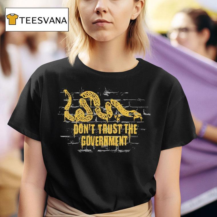 Don T Trust The Government Vintage T Shirt