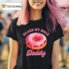 Donut Glaze My Hole Daddy T Shirt