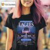 Eagles Final Sphere Show Of Live At Sphere Las Vegas From October To November T Shirt