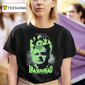 Eraserhead Where Your Nightmares End T Shirt