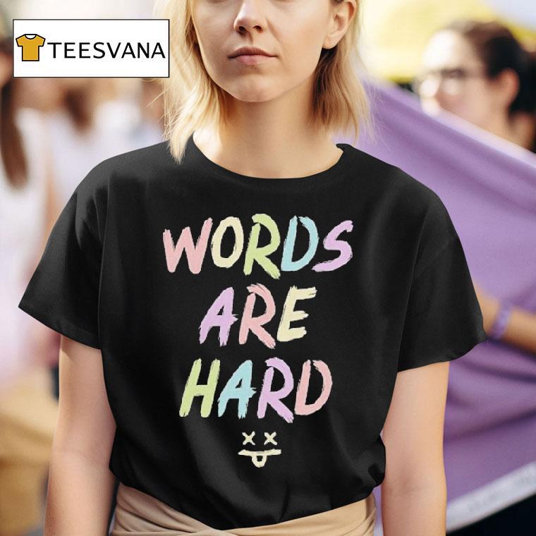 Evan And Katelyn Words Are Hard Chalk T Shirt