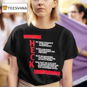 Get The Heck To The Corner Help Your Teammate By Spacing Appropriately T Shirt