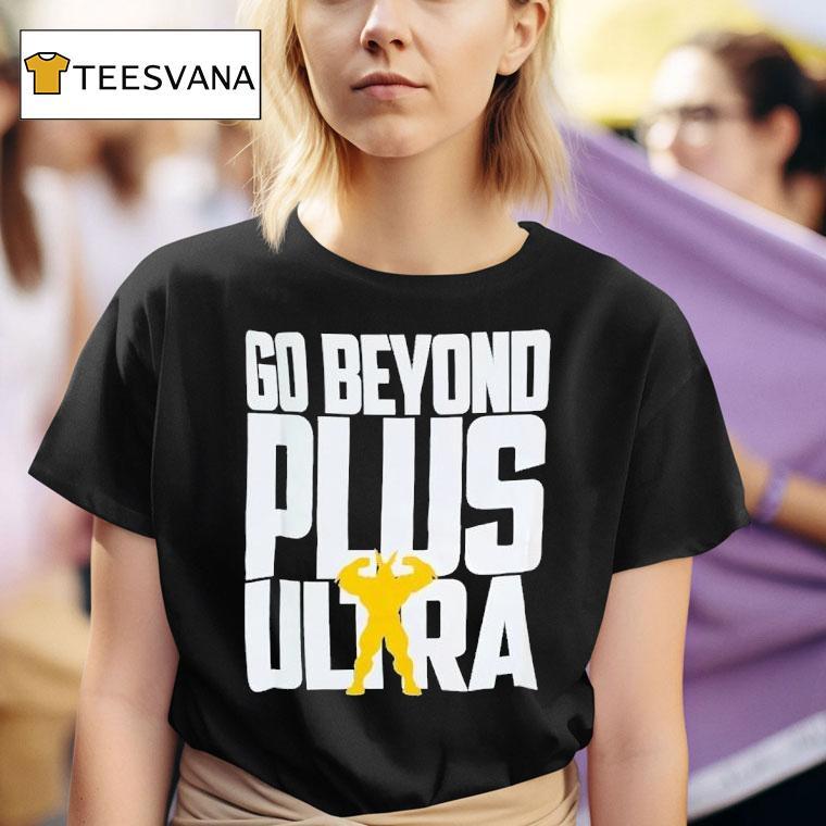 Go Beyond Plus Ultra My Hero Academia T Shirt