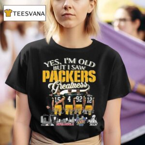 Green Bay Packers Yes I M Old But I Saw Packers Greatness Squad Signatures T Shirt