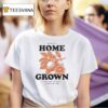 Home Grown Orange County T Shirt