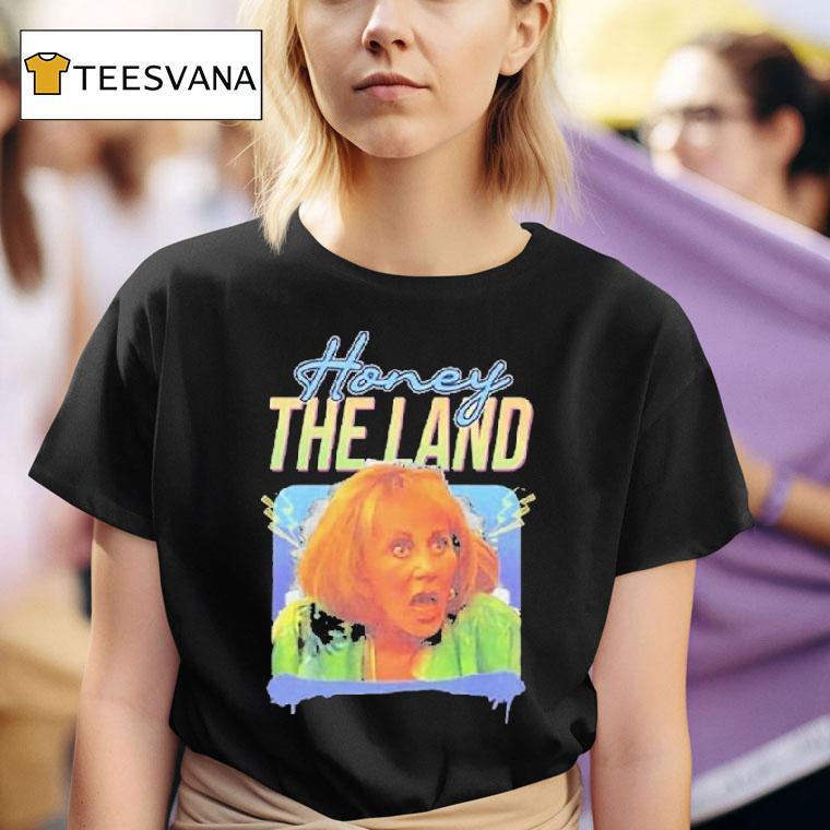 Honey The Land Sylvia Browne T Shirt