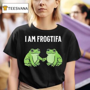 I Am Frogtifa T Shirt